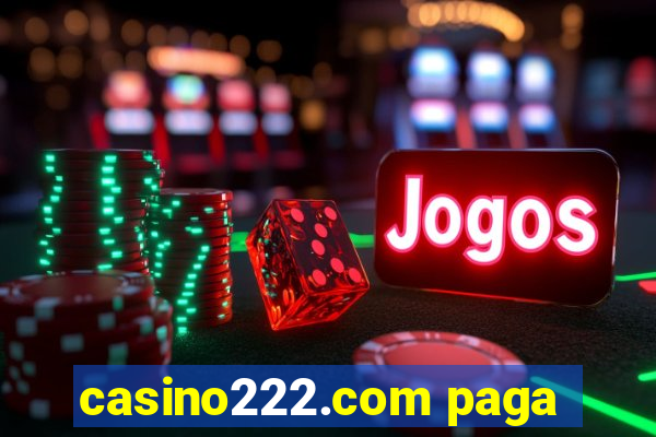 casino222.com paga